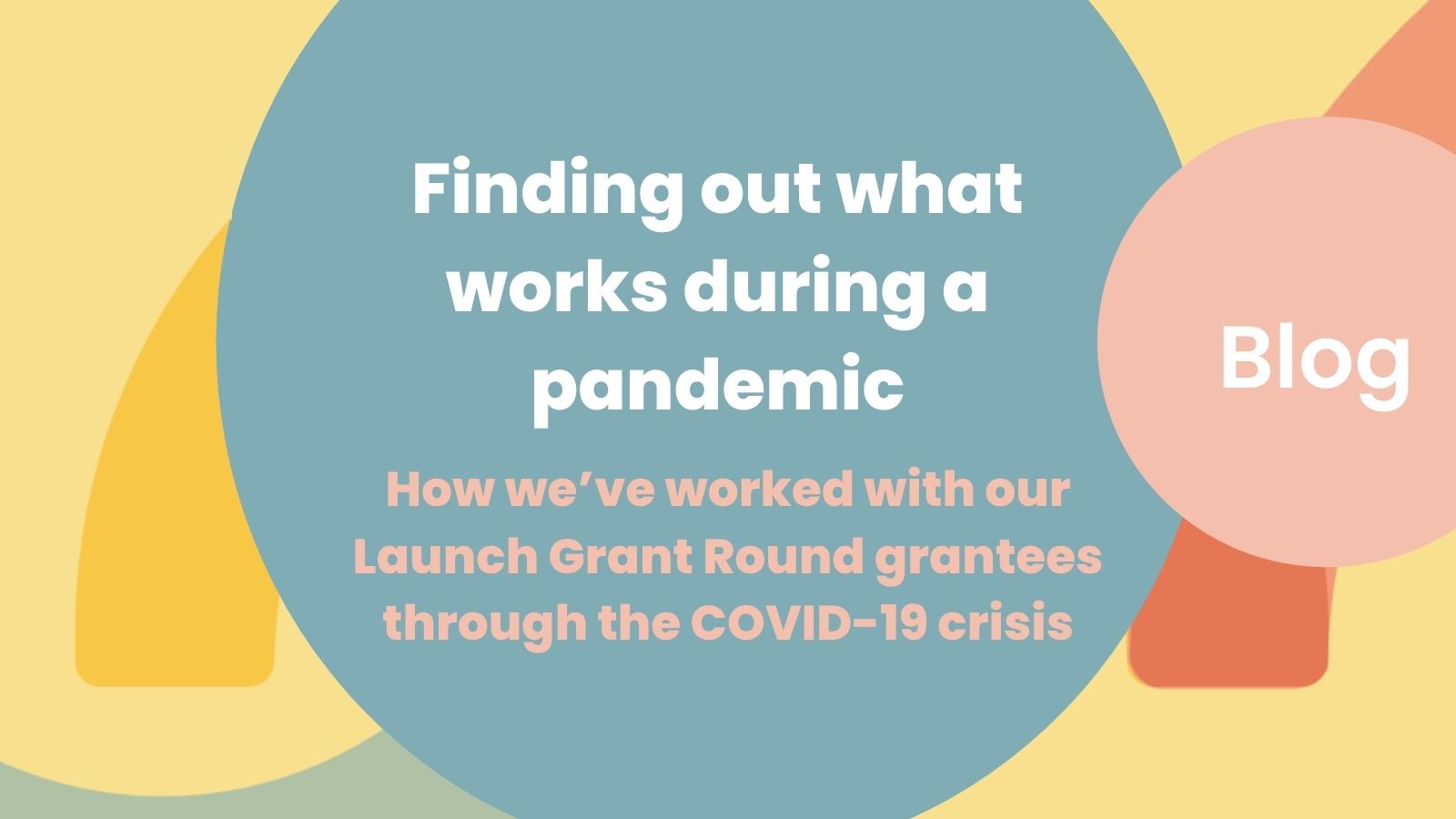 Finding out what works during a pandemic