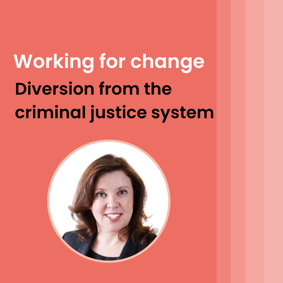 Working for change: Diversion from the criminal justice system